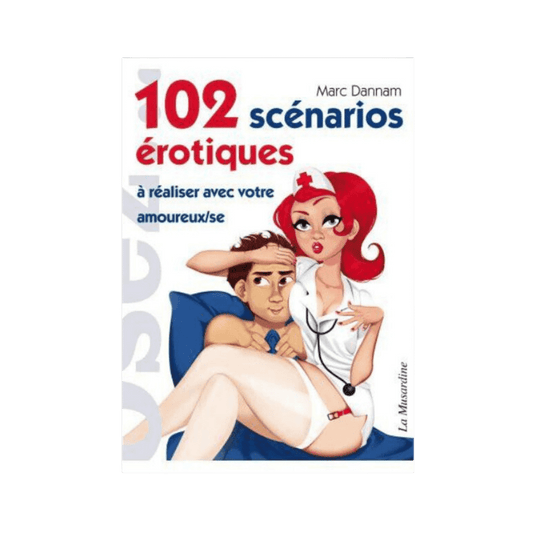 102 Scénarios érotiques